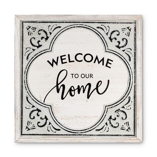 Welcome to Our Home Metal Sign