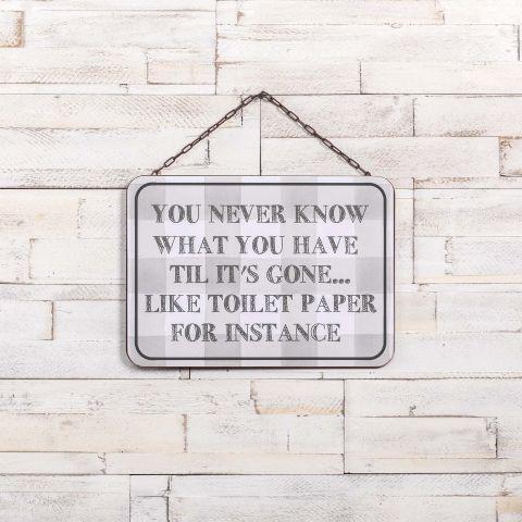 You Never Know Sign